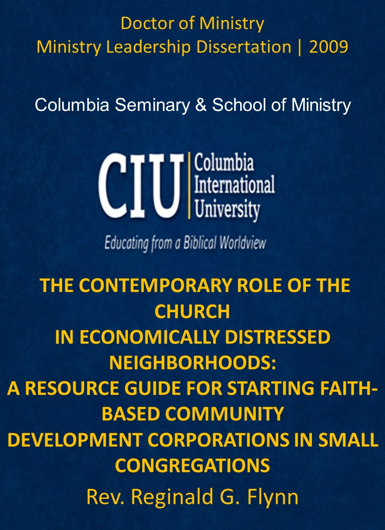 Title details for THE CONTEMPORARY ROLE OF THE CHURCH IN ECONOMICALLY DISTRESSED NEIGHBORHOODS: A RESOURCE GUIDE FOR STARTING FAITH-BASED COMMUNITY DEVELOPMENT CORPORATIONS IN SMALL CONGREGATIONS by Rev. Reginald G. Flynn - Available